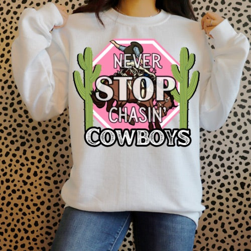 Never stop chasing cowboys png